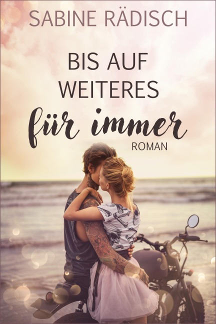 Bis auf weiteres für immer - Sabine Rädisch