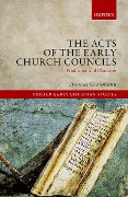 Cover-Bild zum Titel 'The Acts of the Early Church Councils' von 'Thomas Graumann'