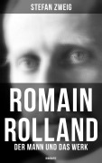 Cover-Bild zum Titel 'Romain Rolland: Der Mann und das Werk (Biografie)' von 'Stefan Zweig'