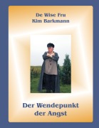 Cover-Bild zum Titel 'Der Wendepunkt der Angst' von 'Kim Barkmann'
