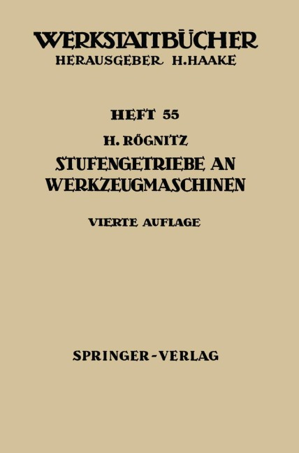 Stufengetriebe an Werkzeugmaschinen - H. Rögnitz