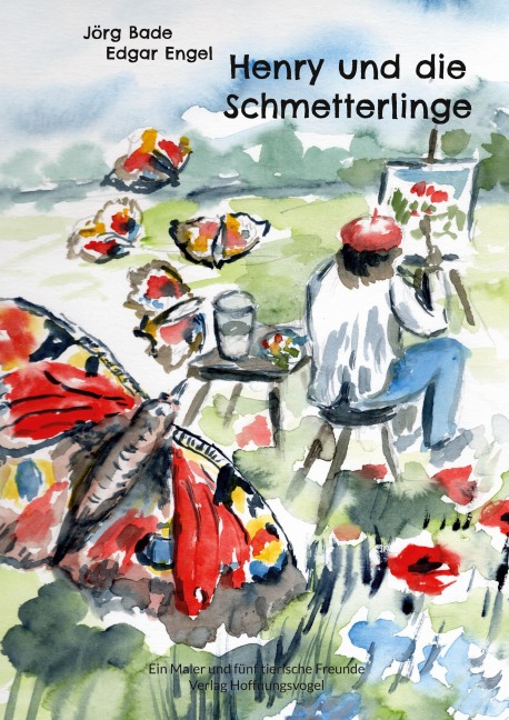Henry und die Schmetterlinge - Jörg Bade, Edgar Engel