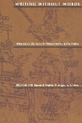 Writing Without Words: Alternative Literacies in Mesoamerica and the Andes - 