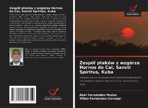 Zespó¿ ptaków z wzgórza Hornos de Cal, Sancti Spíritus, Kuba - Abel Hernández-Muñoz, Yilian Fernández-Carvajal