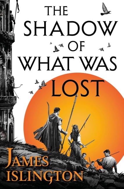The shadow of what was lost - Buch eins der Licanius-Trilogie - James Islington