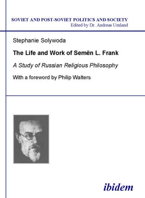 The Life and Work of Semen L. Frank - Stephanie Solywoda