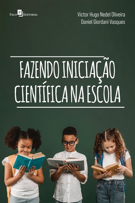 Fazendo iniciação científica na escola - Victor Hugo Nedel Oliveira, Daniel Giordani Vasques