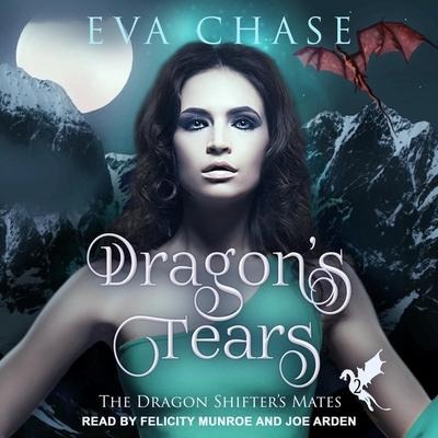 Dragon's Tears Lib/E: A Reverse Harem Paranormal Romance - Eva Chase