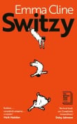 Cover-Bild zum Titel 'Switzy' von 'Emma Cline'