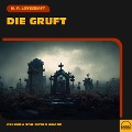 Cover-Bild zum Titel 'Die Gruft' von 'H. P. Lovecraft'