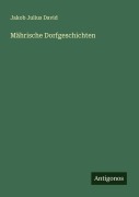 Cover-Bild zum Titel 'Mährische Dorfgeschichten' von 'Jakob Julius David'