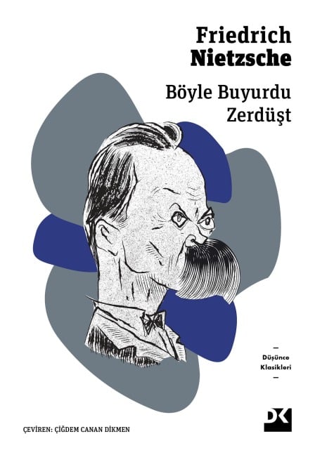 Böyle Buyurdu Zerdüst - Friedrich Nietzsche