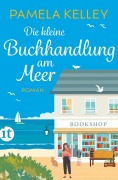 Cover-Bild zum Titel 'Die kleine Buchhandlung am Meer' von 'Pamela Kelley'