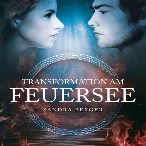 Transformation am Feuersee - Sandra Berger