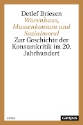 Cover-Bild zum Titel 'Warenhaus, Massenkonsum und Sozialmoral' von 'Detlef Briesen'