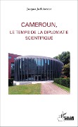 Cover-Bild zum Titel 'Cameroun, le temps de la diplomatie scientifique' von 'Andela'