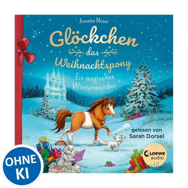 Glöckchen, das Weihnachtspony - Ein magisches Winterwunder - Annette Moser