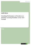 Cover-Bild zum Titel 'Teaching Performance of Teachers on Modular Learning Modality in the New Normal' von 'Joefel Horca'