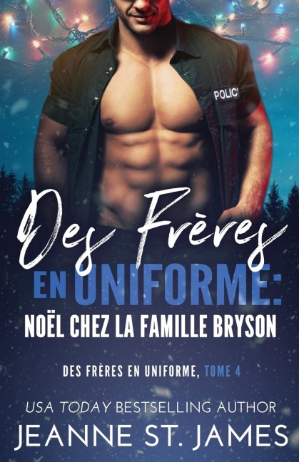 Des Frères en Uniforme - Noël Chez la Famille Bryson - Jeanne St. James