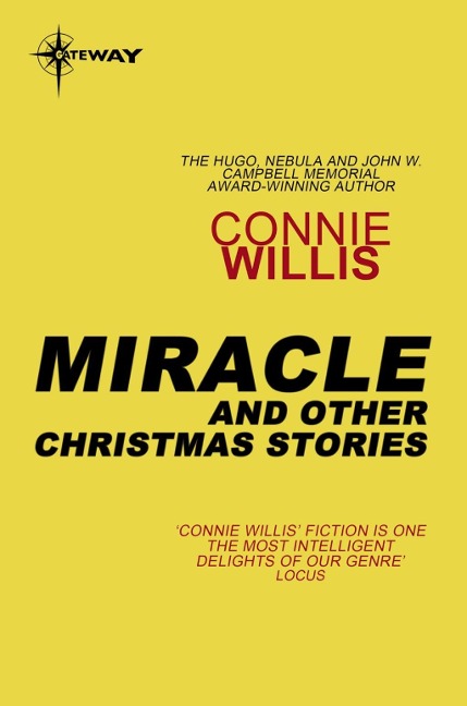Miracle and Other Christmas Stories - Connie Willis