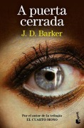 Cover-Bild zum Titel 'A Puerta Cerrada (Novela Negra) / Behind a Closed Door (Noir)' von 'J D Barker'