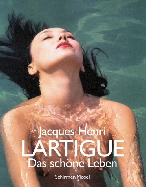 Das schöne Leben - Jacques Henri Lartigue