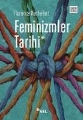 Cover-Bild zum Titel 'Feminizmler Tarihi' von 'Florence Rochefort'