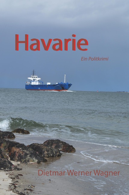 Havarie - Dietmar Werner Wagner