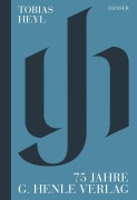 Cover-Bild zum Titel '75 Jahre G. Henle Verlag' von 'Tobias Heyl'