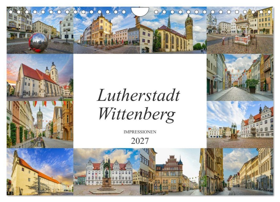 Lutherstadt Wittenberg Impressionen (Wandkalender 2027 DIN A4 quer), CALVENDO Monatskalender - Dirk Meutzner