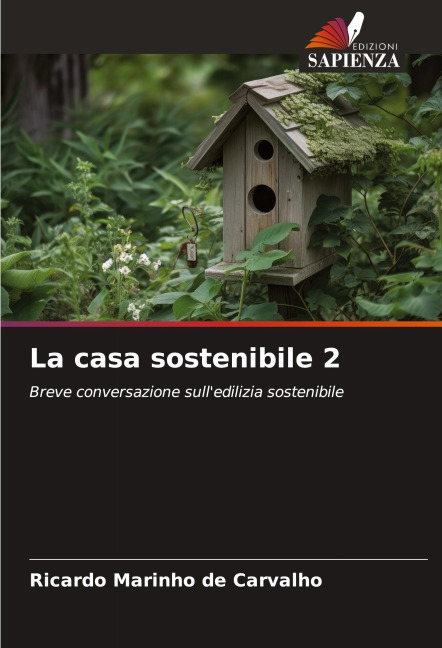 La casa sostenibile 2 - Ricardo Marinho de Carvalho