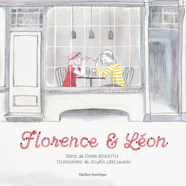 Florence Et Léon - Simon Boulerice