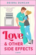 Cover-Bild zum Titel 'Love and Other Side Effects' von 'Deidra Duncan'