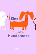 Cover-Bild zum Titel 'Eine bunte Hunderunde' von 'Florian Mühlemann'