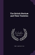 Cover-Bild zum Titel 'The British Noctuæ and Their Varieties' von 'James William Tutt'