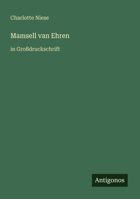 Mamsell van Ehren - Charlotte Niese