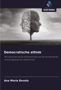 Cover-Bild zum Titel 'Democratische ethiek' von 'Ana Maria Revelo'