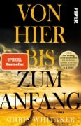 Cover-Bild zum Titel 'Von hier bis zum Anfang' von 'Chris Whitaker'
