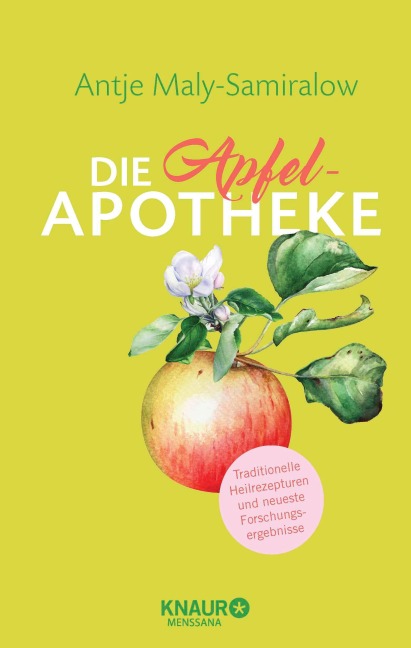 Die Apfel-Apotheke - Antje Maly-Samiralow