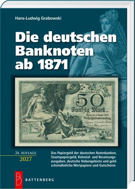 Die deutschen Banknoten ab 1871 - Hans-Ludwig Grabowski