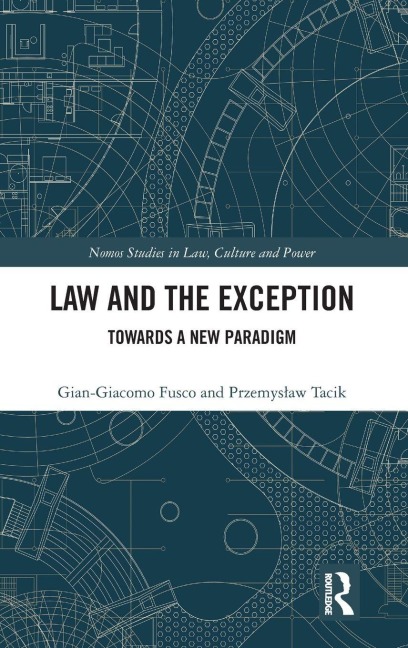 Law and the Exception - Gian-Giacomo Fusco, Przemyslaw Tacik