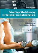 Cover-Bild zum Titel 'Präventives Muskeltraining zur Behebung von Haltungsfehlern' von 'Jürgen Buchbauer'