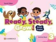 Cover-Bild zum Titel 'Ready, Steady, Grow! Level 3 Activity Book British English' von 'Sarah Dilger'