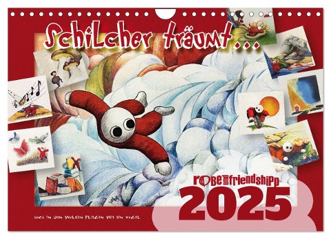 Schilcher träumt ... (Wandkalender 2025 DIN A4 quer), CALVENDO Monatskalender - Robe Und Friendshipp