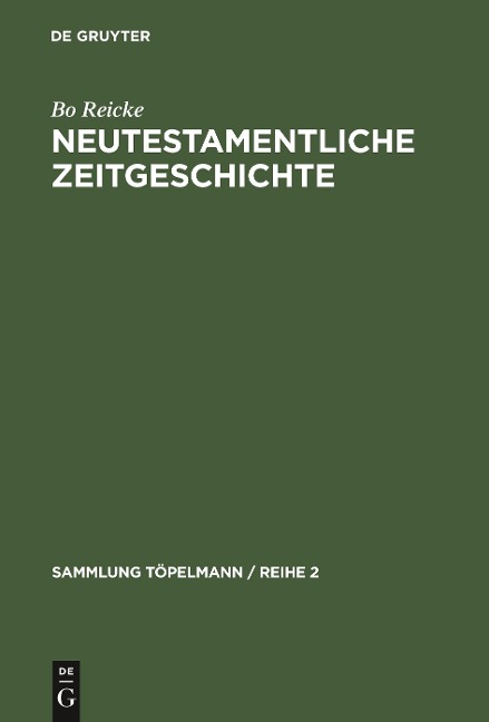 Neutestamentliche Zeitgeschichte - Bo Reicke