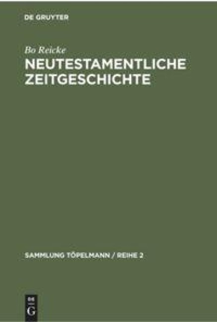 Neutestamentliche Zeitgeschichte - Bo Reicke