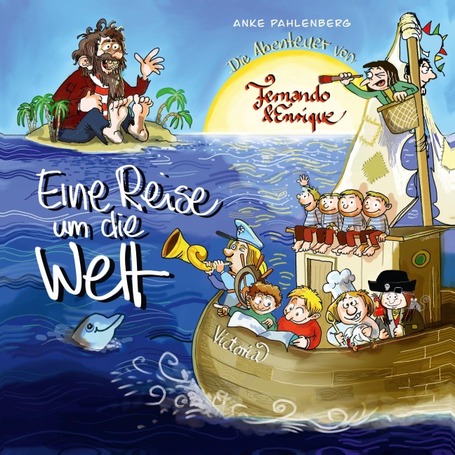 Eine Reise um die Welt - Anke Pahlenberg, Anke Pahlenberg, Götz Widmann