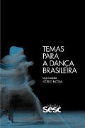 Temas para a dança brasileira - 