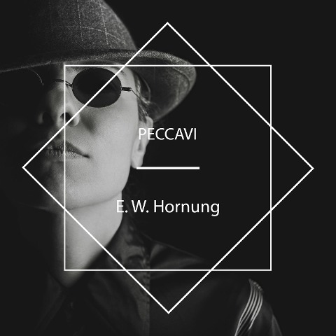 Peccavi - E. W. Hornung