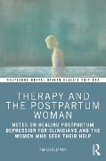 Cover-Bild zum Titel 'Therapy and the Postpartum Woman' von 'Karen Kleiman'
